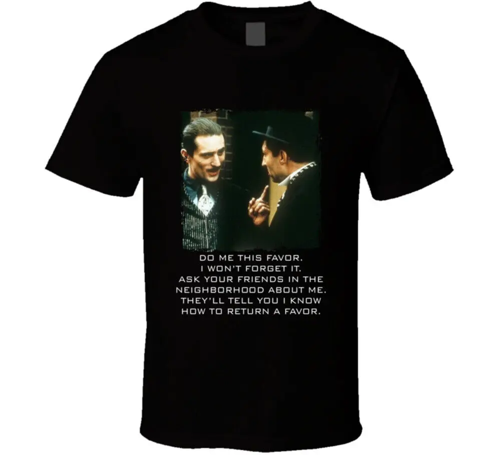 

Vito Corleone Godfather De Nire Quote Movie Fan T Shirt