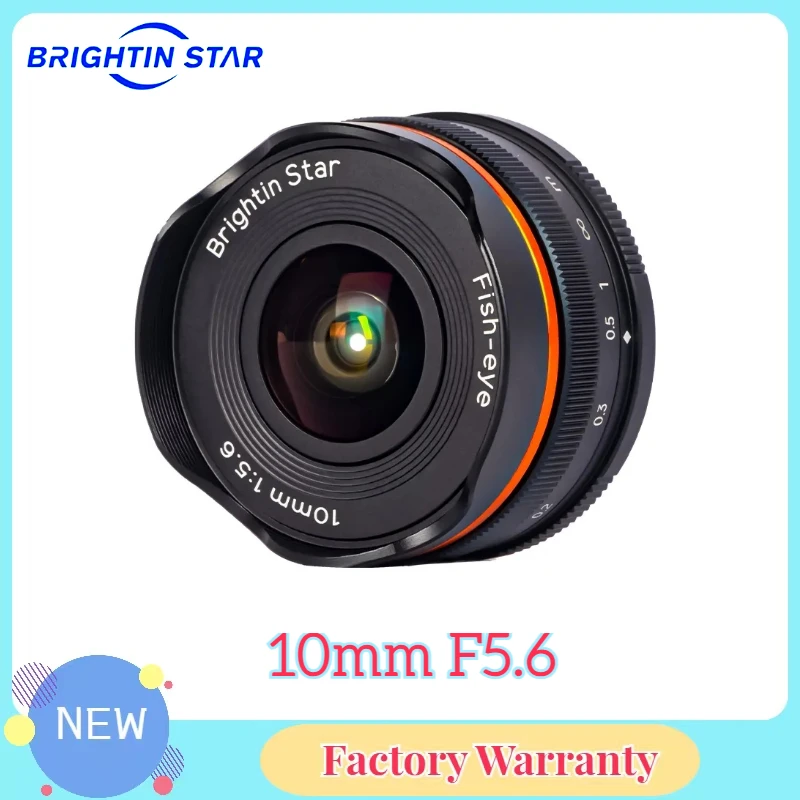 Brightin Star 10mm F5.6 Fisheye Constant Aperture Lens MF Focus for Canon EOS-M for Sony E Canon EF-M Fuji X M4/3 Nikon Z