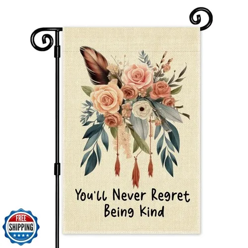 JMYROG You’ll Never Regret Being Kind Garden Flag, Double Sided Yard Outdoor EYY IIX SSL
