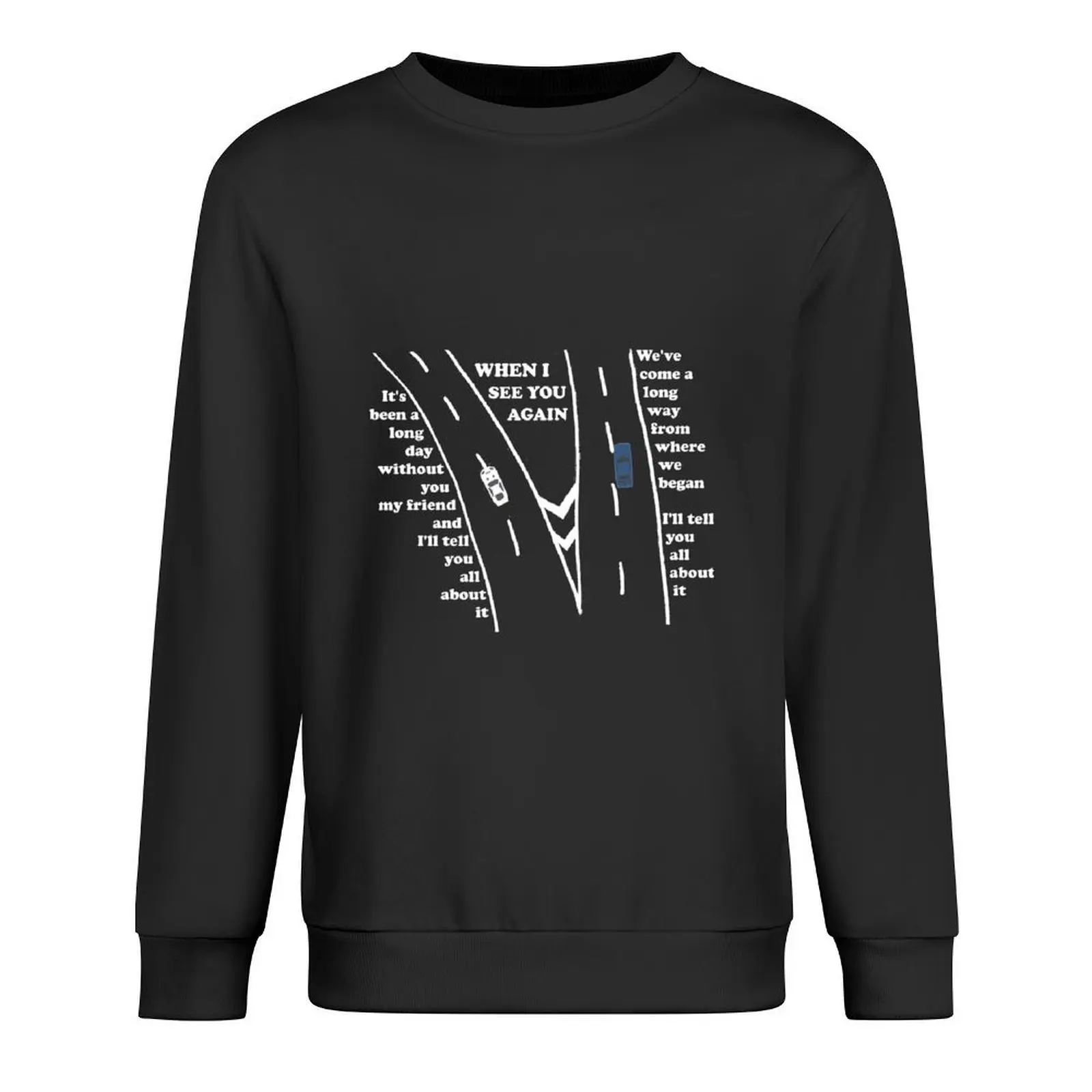 

When I See You Again Pullover mens designer clothes men's clothing clothes for men japanese style sweatshirt men