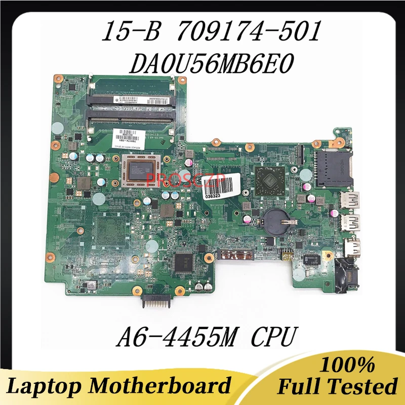 

709174-001 709174-501 709174-601 High Quality Mainboard For HP 15-B Laptop Motherboard DA0U56MB6E0 A6-4455M CPU 100% Tested OK