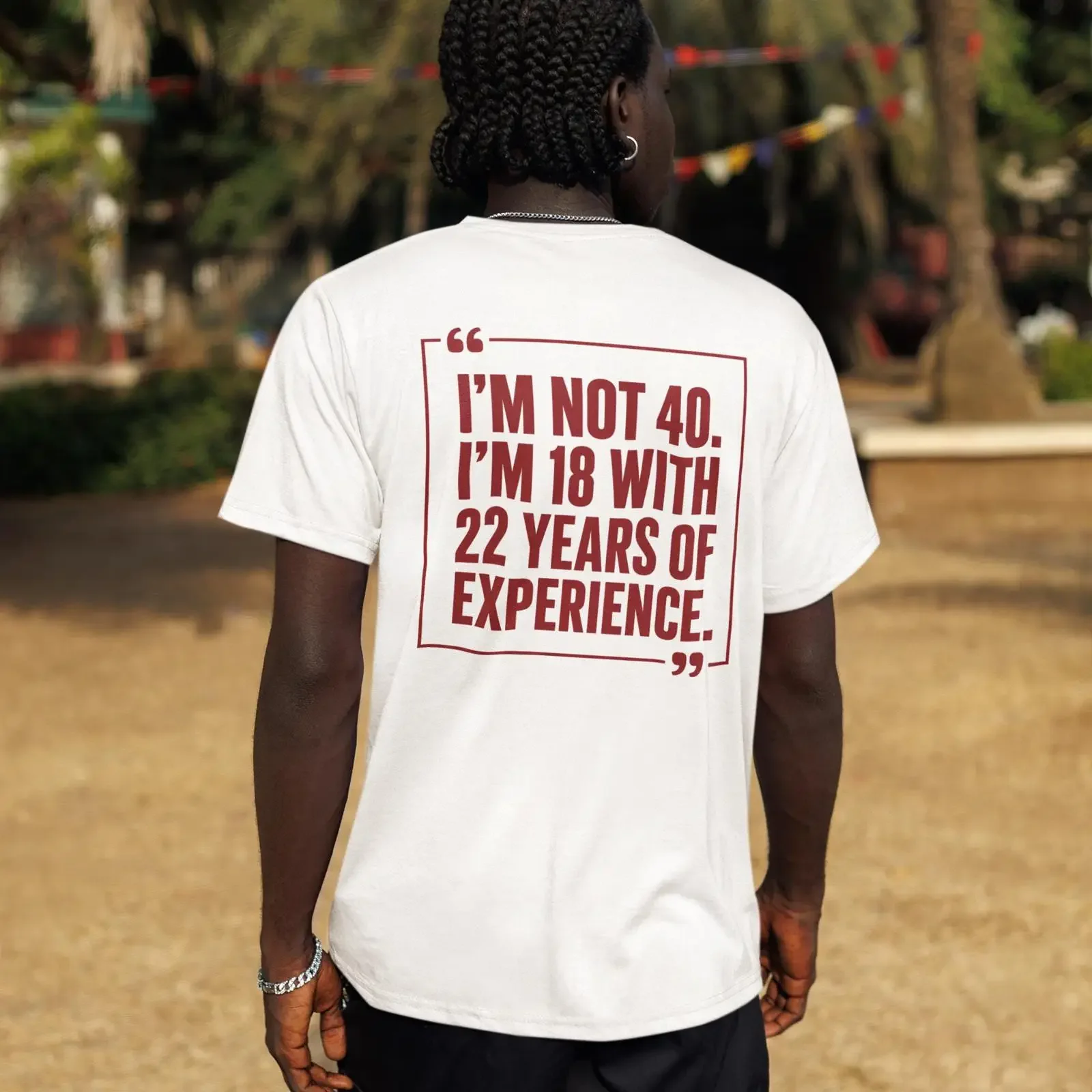 I'm Not 40 18 With 22 Years Experience Funny 40th Birthday T Shirt for Turning Casual vintage Washed Comfortable streetwear