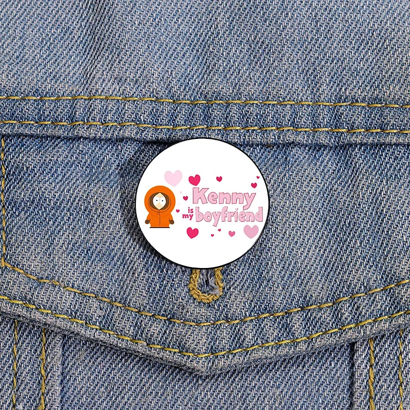 Kenny is my boyfriend Printed Pin Custom cute Brooches Shirt Lapel teacher tote Bag backpacks Badge Cartoon gift brooches pins