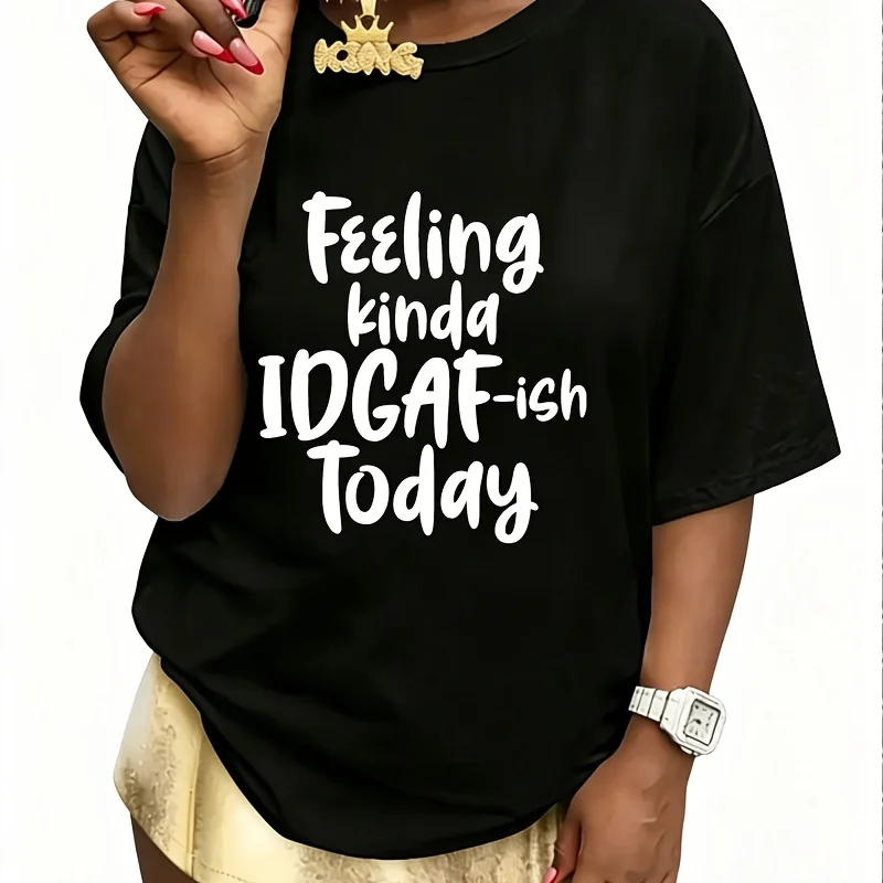 Feeling Kinda Idgaf Ish Today Women's 100% Cotton T-Shirt Short Sleeve Top Casual Round Neck Fun Print Tee S-5Xl