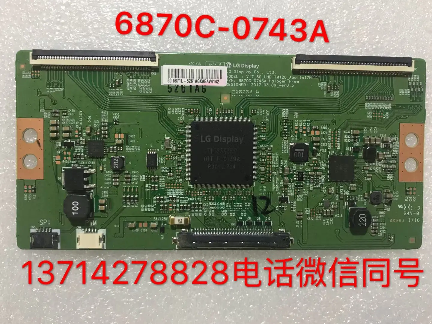 

Tcon Board 6870C-0743A V17_60_UHD TM120_Apollo17H 60 inch