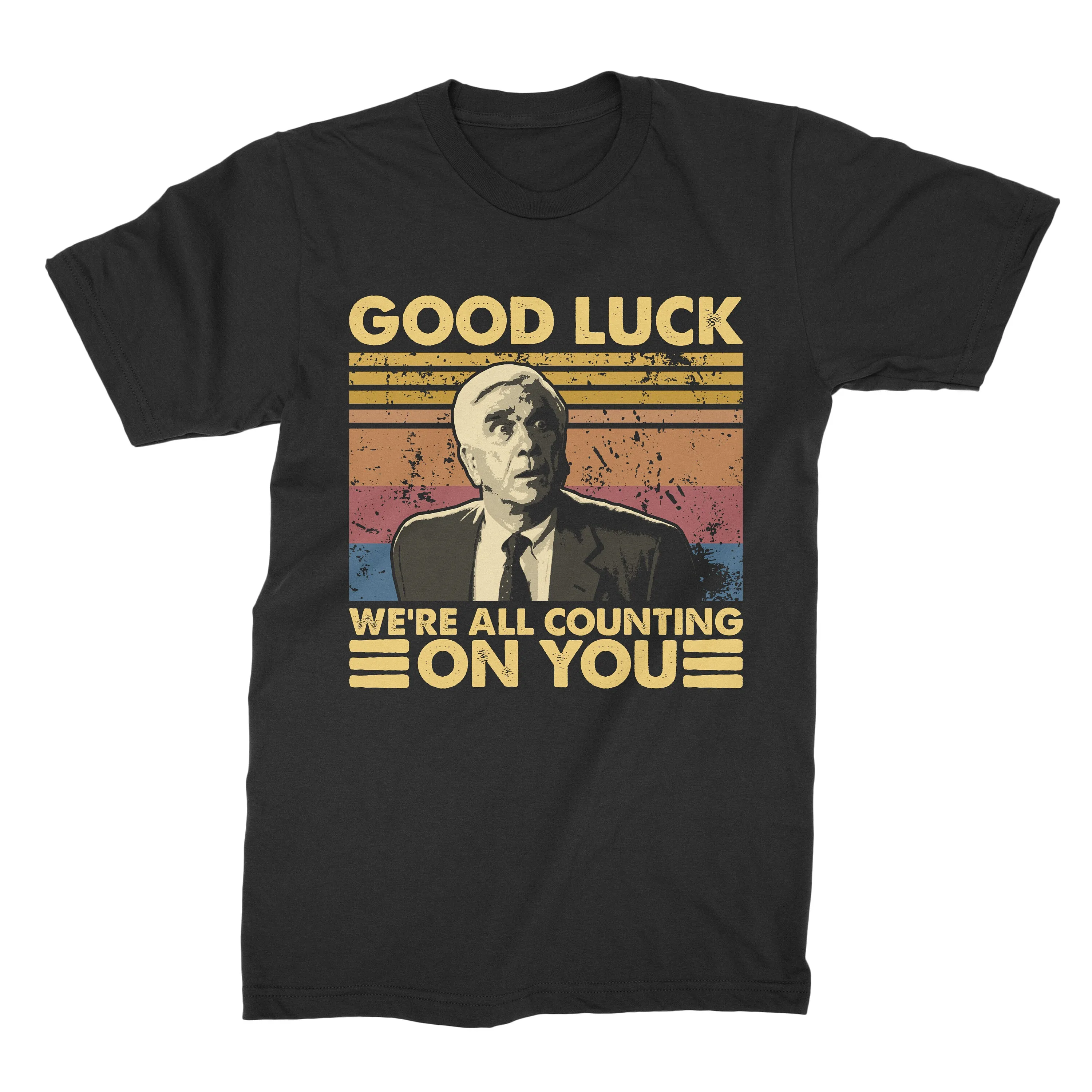 Good Luck We're All Counting On You Vintage T Shirt SweaT