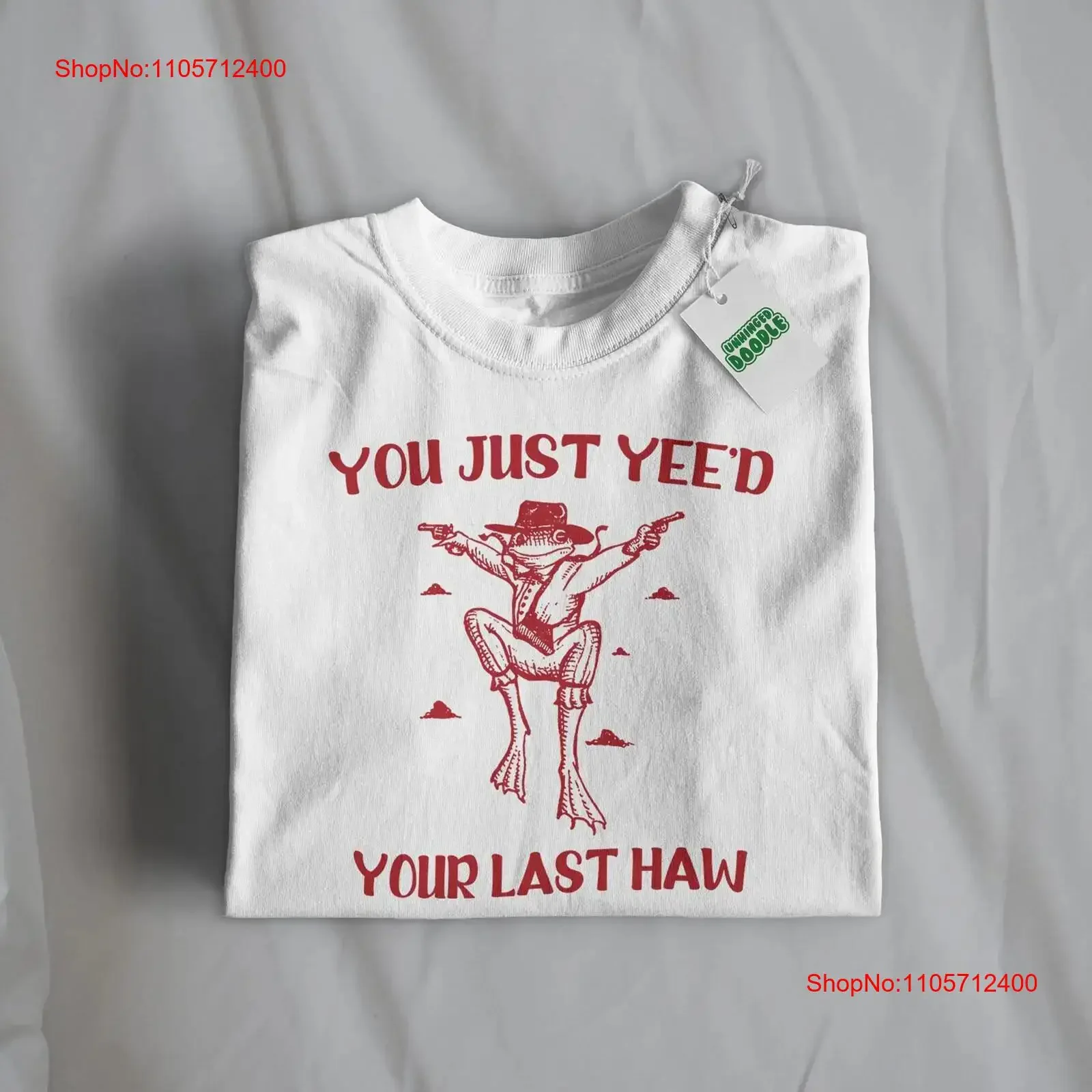 You Just Yee'd Your Last Haw T Shirt Weird Meme Unhinged Top Funny Frog Cowboy vintage Washed Top For Everyday Wear Slightly