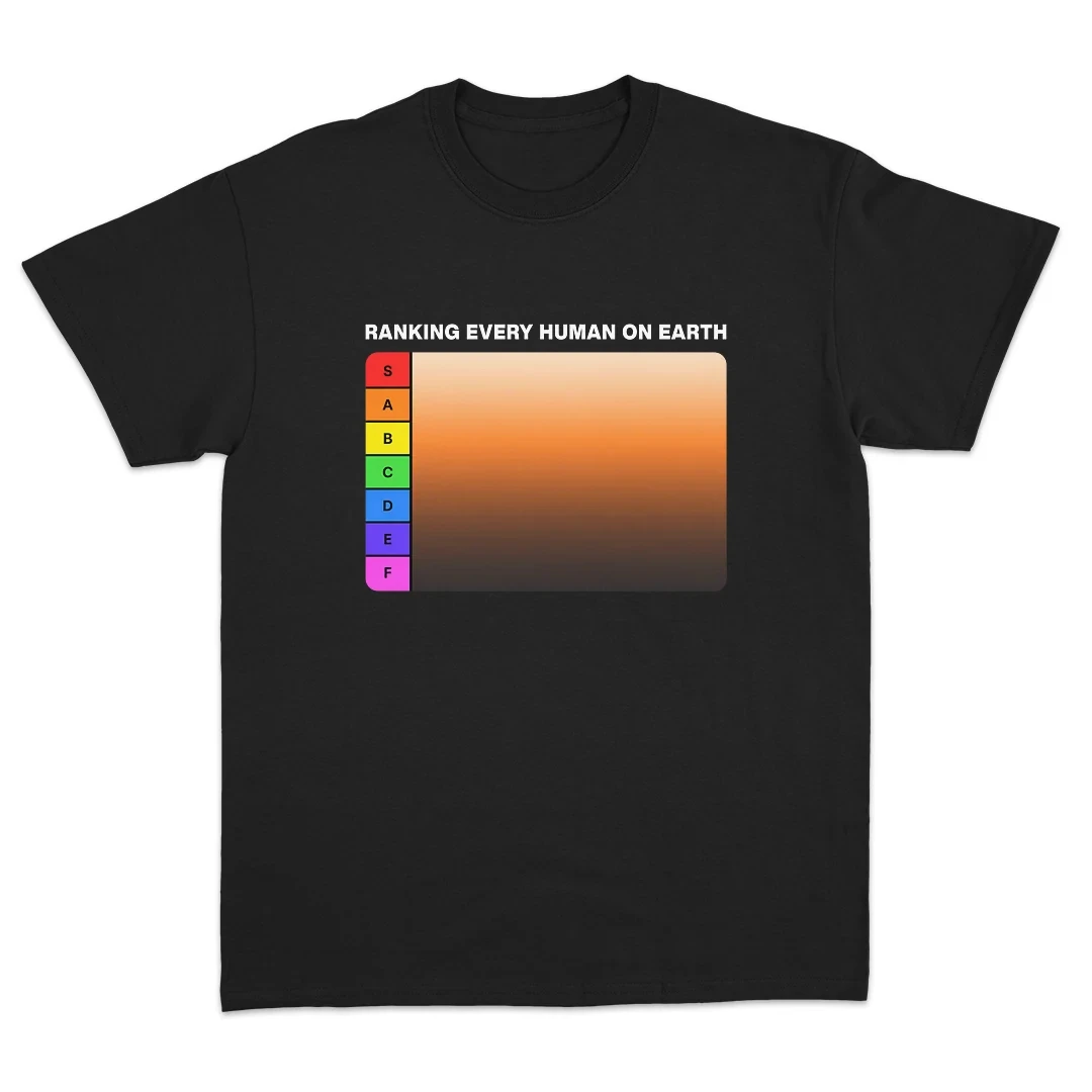 Funny Tier List Meme T Shirt Ranking Every Human On Earth Gradient Chart Graphic Tees Unisex Cotton Short Sleeve Tops