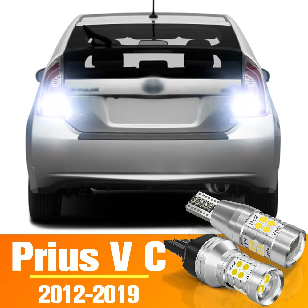 2pcs LED Reverse Light For Toyota Prius V C Accessories Bulb 2012 2013 2014 2015 2016 2017 2018 2019 Backup Back up Lamp