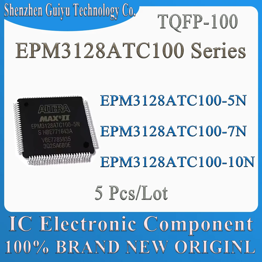 

5 Pcs/Lot EPM3128ATC100-5N EPM3128ATC100-7N EPM3128ATC100-10N EPM3128ATC100 EPM3128ATC EPM3128A EPM3128 EPM TQFP-100 IC Chip