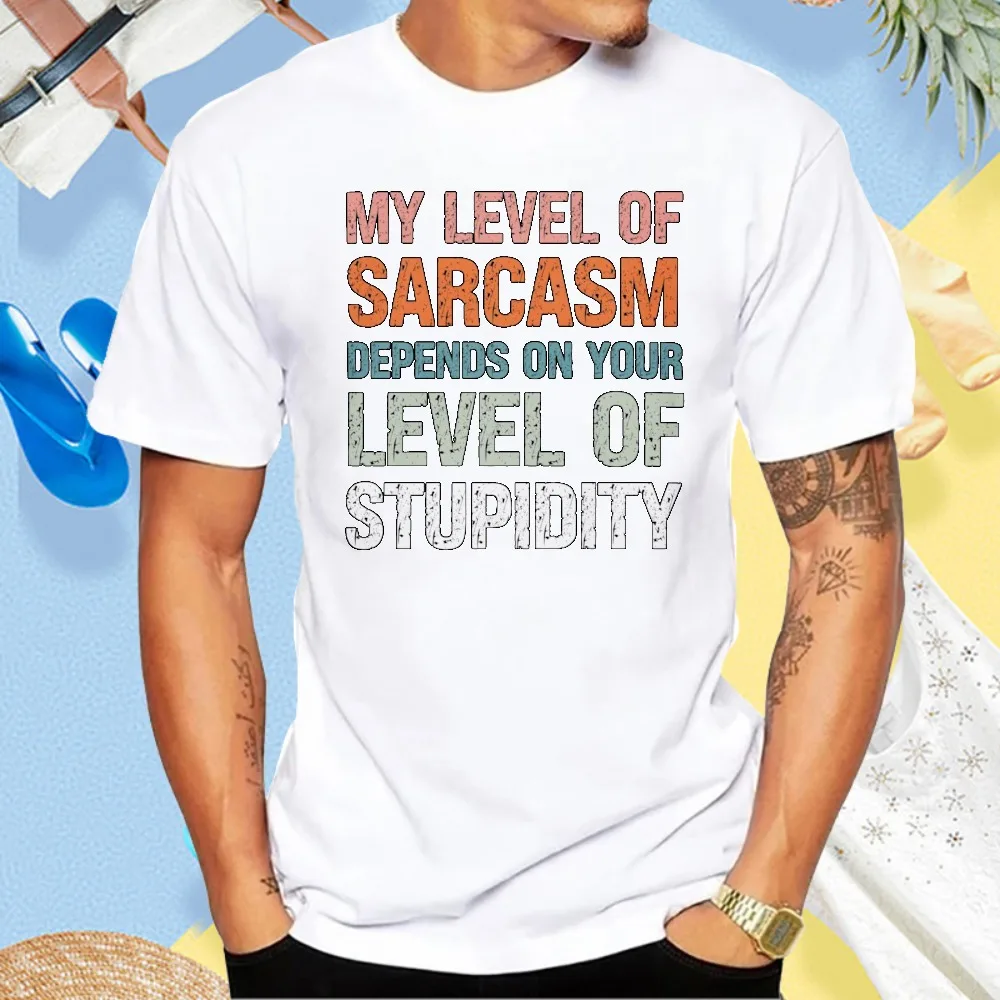 Level of Sarcasm Depends on Your Stupidity Tshirt Funny Quote Sayings T Shirt Casual Fashion Loose Harajuku Man Women Clothing
