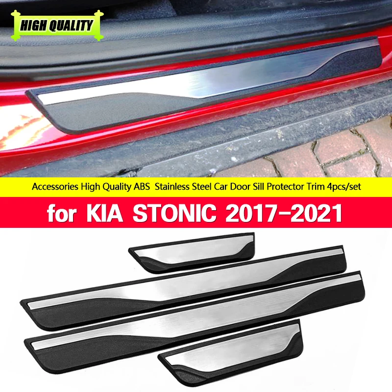 

4pcs/lot ABS Stainless Steel Door Sill Pedal Scuff Plate for KIA STONIC 2017 2018 2019 2020 2021 Car Accesories Pedals