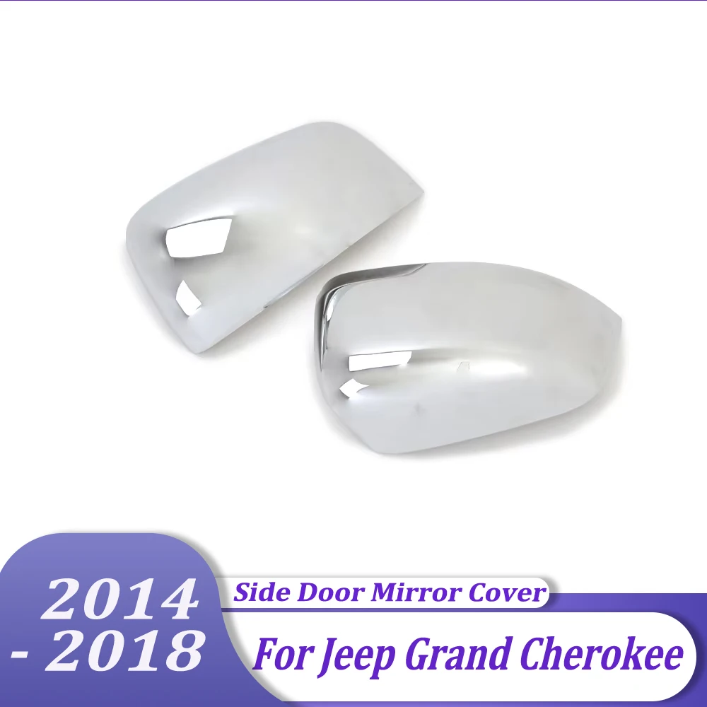 

Side Door Mirror Cover Trim Chrome For Jeep Grand Cherokee 2014 2015 2016 2017 2018 Rearview Mirrors Cap Molding Accessories