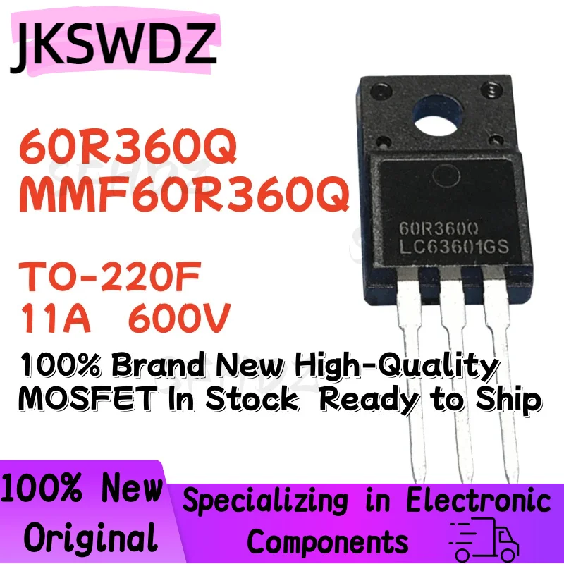 

10/20/30PCS 60R360Q MMF60R360Q MMF60R360QTH TO-220F 11A 600V 100% Brand New High-Quality MOSFET In Stock Ready to Ship