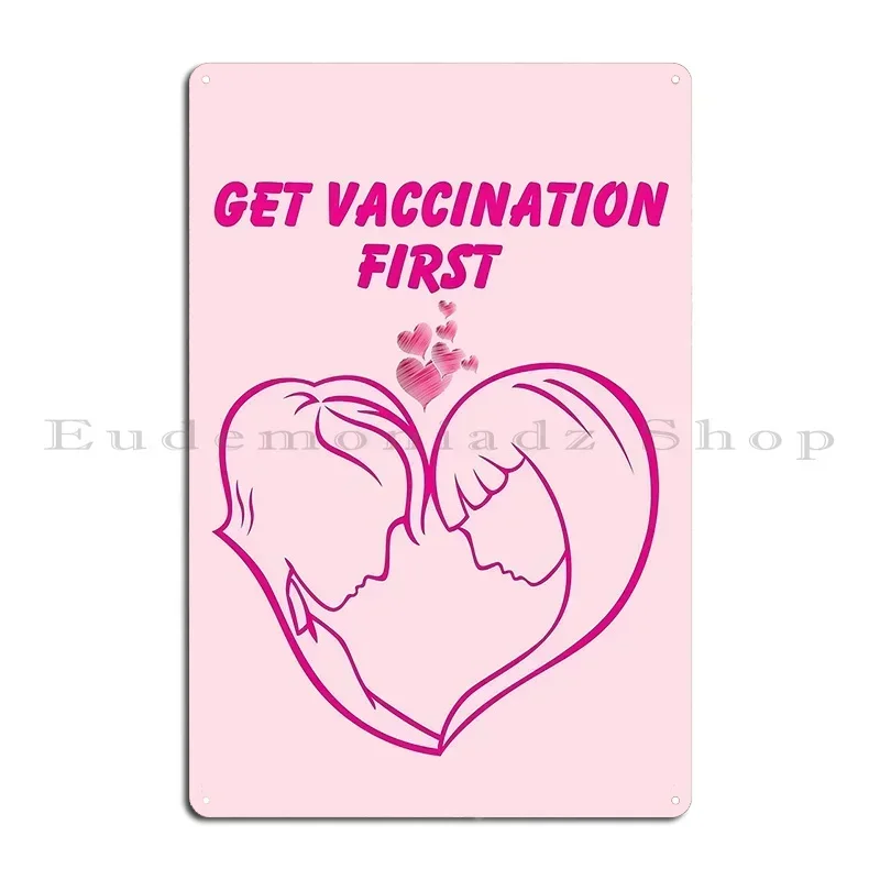 First Vaccinated Metal Plaque Cinema Pub Design Cave Design Tin Sign Poster