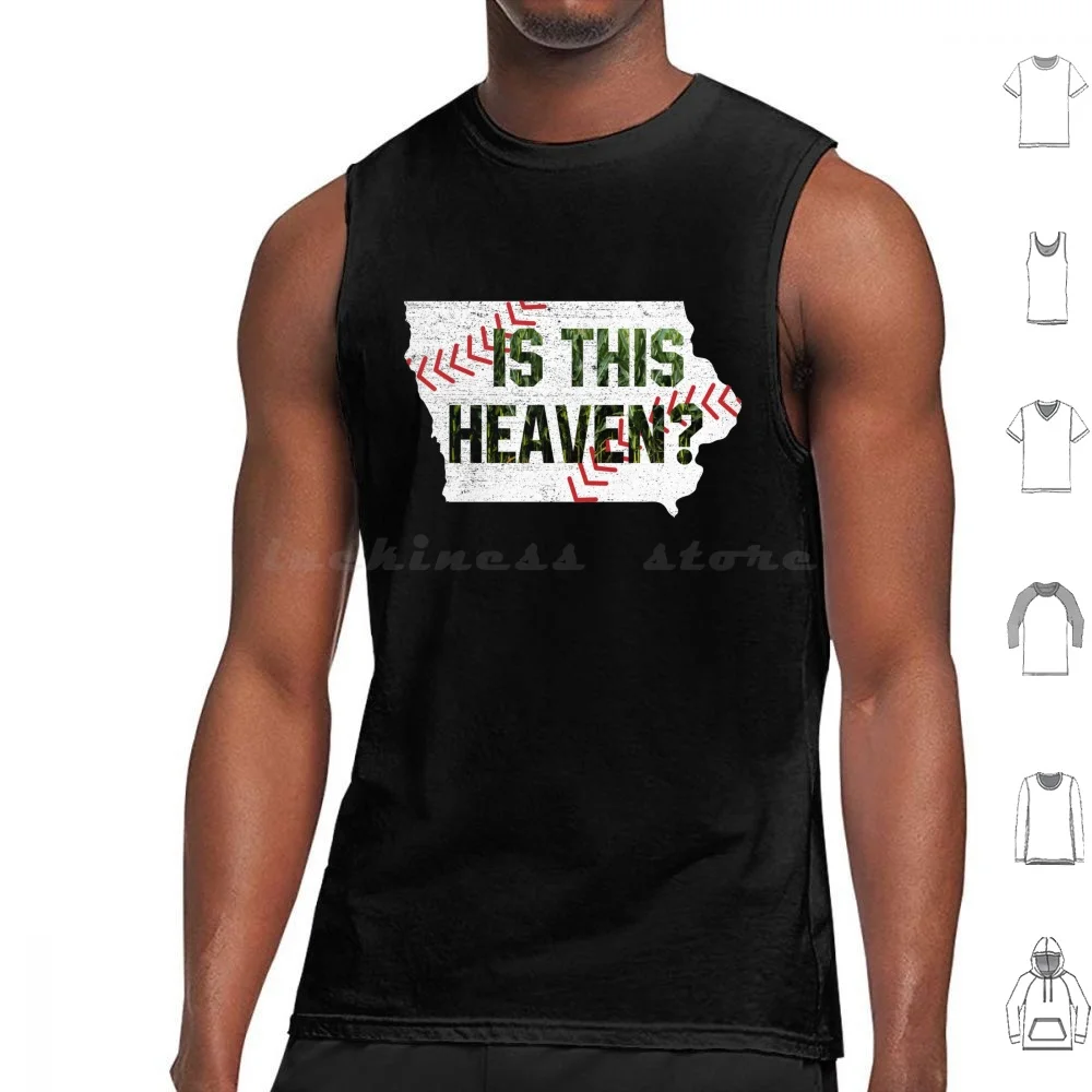 Is This Heaven ? No It's Iowa Corn Field Of Baseball Dreams Tank Tops Print Cotton Field Of Dreams If You Build It He