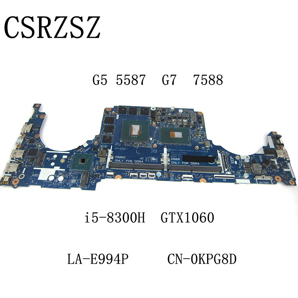 CN-0KPG8D 0KPG8D KPG8D  LA-E994P  For Dell G5 5587  G7 7588  Laptop motherboard  with i5-8300H  GTX1060  Test work perfect