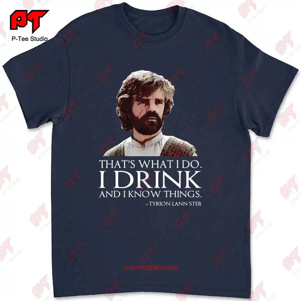 I Drink And Know Things T Shirt Tyrion Lannister Full Color Photo 3127 H127