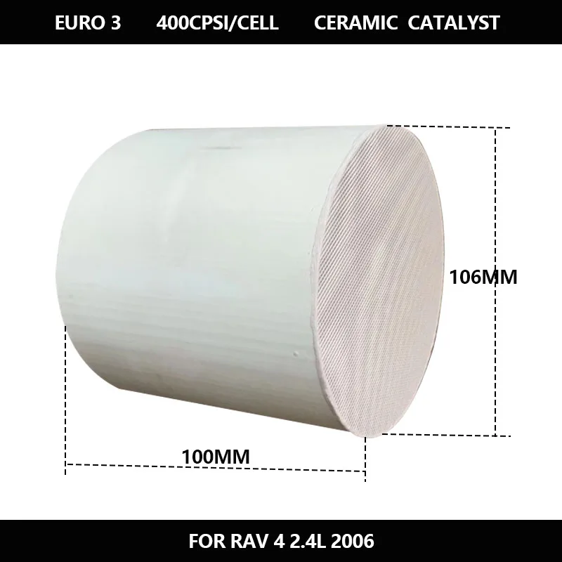 

EURO 3 106*100mm Auto Engine Converter Catalytic Honeycomb Ceramic Catalyst Substrate Catalyst Support For RAV 4 2.4l 2006