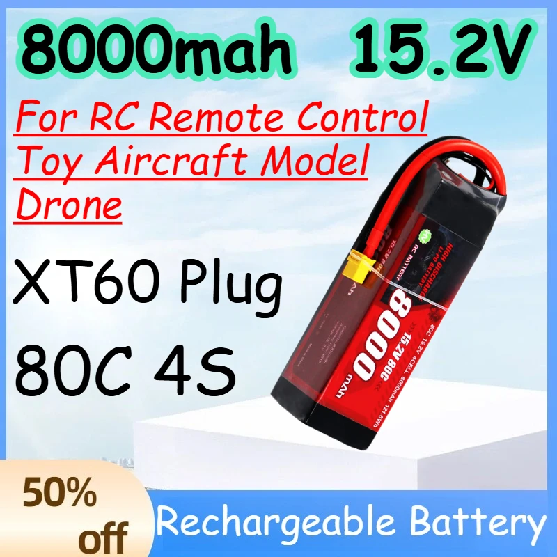 

8000mah 4S 15.2V 80C Replace Rechargeable Lipo Battery for RC Remote Control Toy Aircraft Model Drone Battery with XT60 Plug