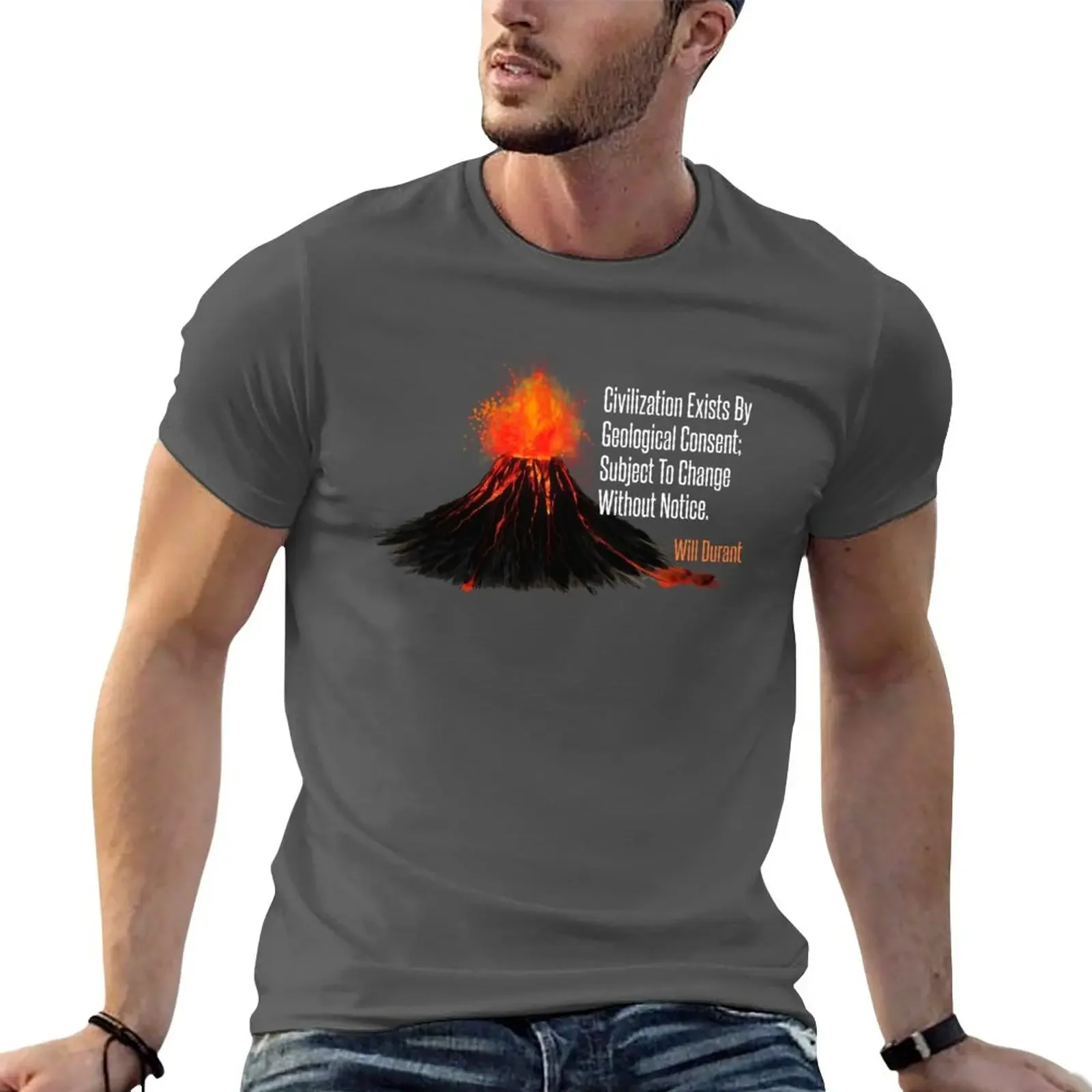 

New Civilization Exists By Geological Consent; Subject To Change Without Notice – Will Durant Quote T-Shirt