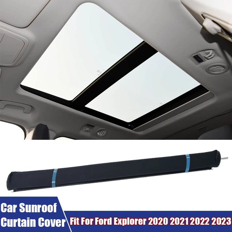 Car Sunroof Curtain Cover Interior Hardtop Sunshade Cloth Trim Accessories For Ford Explorer 2020 2021 2022 2023 #LB5Z78519A02AB