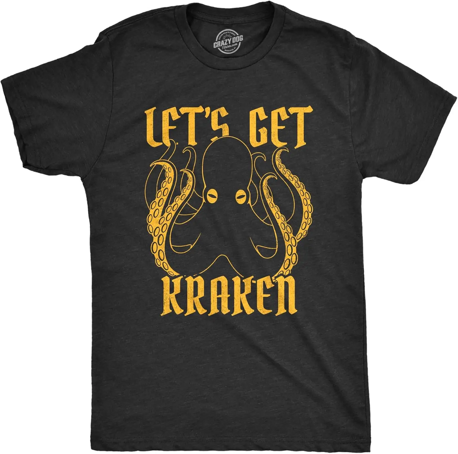 

Mens Let's Get Kraken Tshirt Funny Mythical Octopus Novelty Graphic Tee