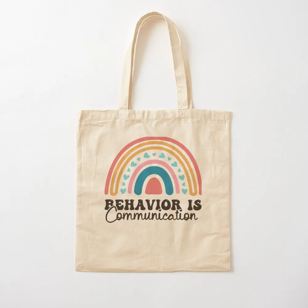 Behavior Is Communication SPED Teacher Gift, BCBA , autism , school psychology ,Special Ed Teacher Tote Bag