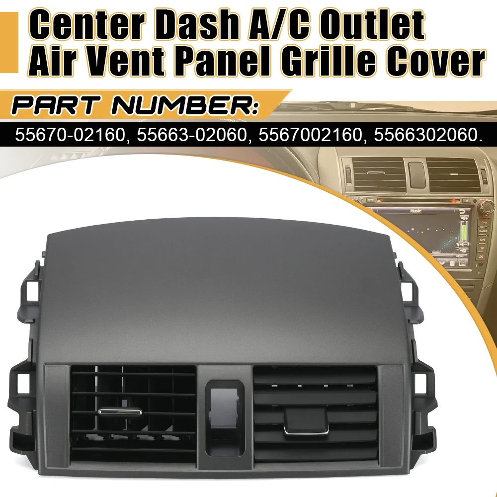 55670-02160 Car Center Dash A/C Outlet Air Vent Panel Grille Cover For Toyota Corolla 08-13 55663-02060 Car Accessories