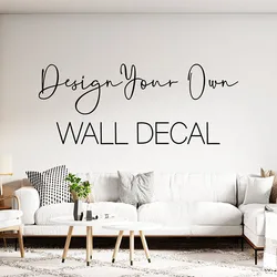 Custom Wall Decal | Personalized Wall Sticker, Create Your Own Quote And Design, Vinyl Lettering Home Decor, Personalized Name