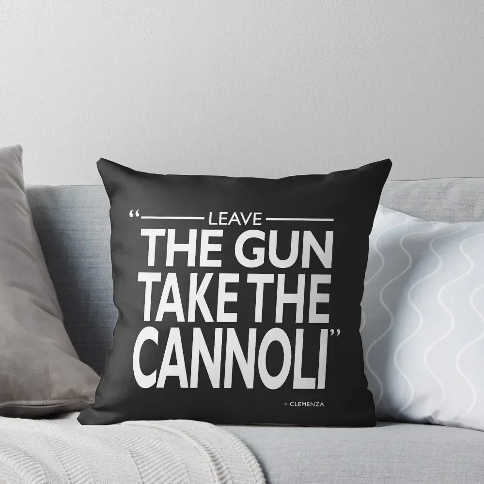 Leave The Gun Take The Cannoli Throw Pillow Christmas Covers Decorative Sofa Cushion Decorative pillowcase Throw Pillow pillow