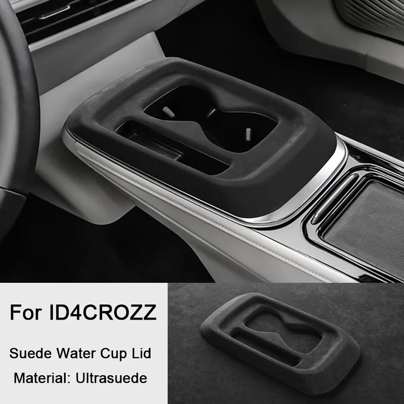 

For Volkswagen vw ID4 CROZZ ID.4 Suede Overlays Car Center Console Water Cup Holder Panel Lid Armrest Box Cover Trim Case Shell