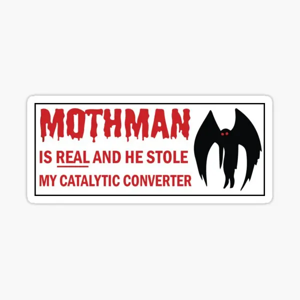 Mothman Is Real And He Stole My Catalyti  Stickers for Decorations Living Room Cartoon Wall Kid Cute Art Window Home Room Print