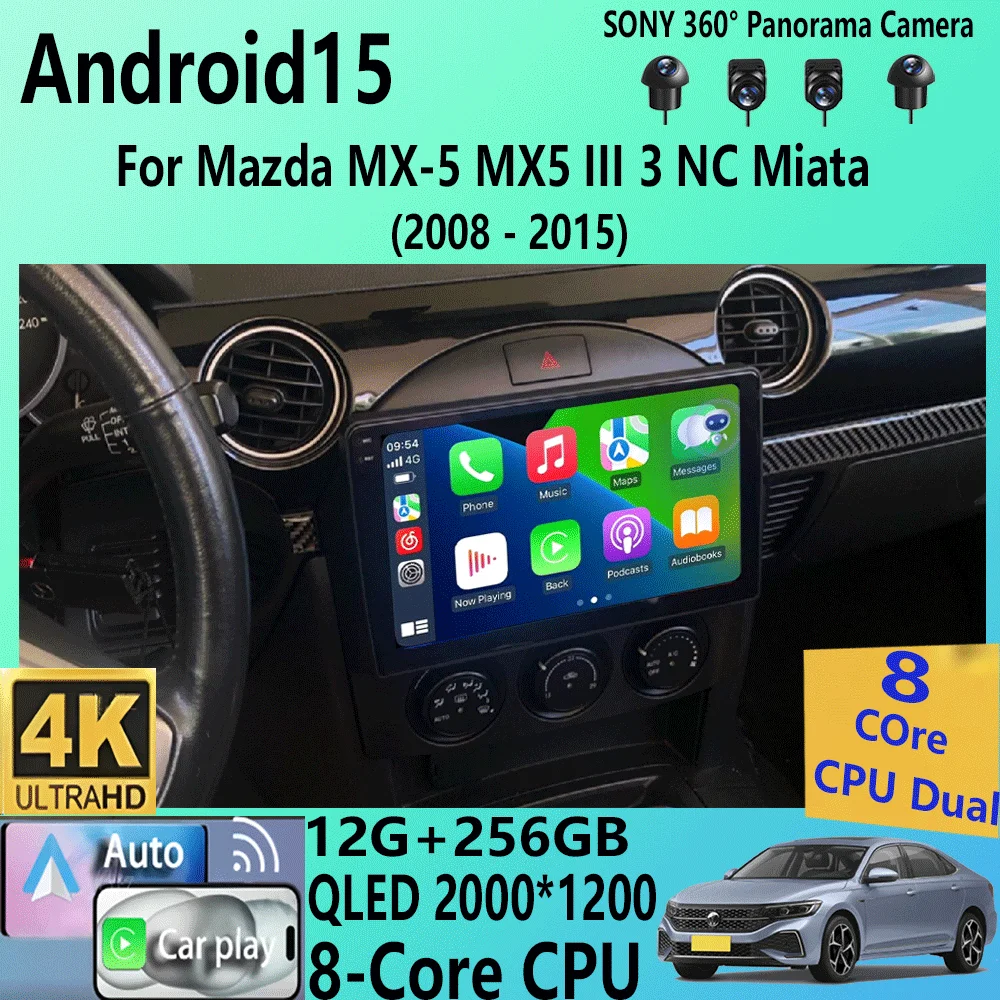 

Android 15 Carplay Auto Car Radio For Mazda MX-5 MX5 III 3 NC Miata 2008-2015 Multimedia Video Player GPS Stereo 2din Head Unit