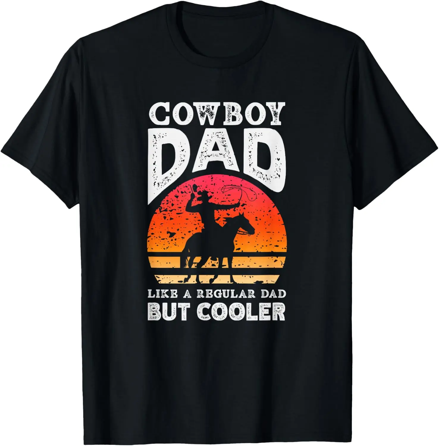 Cowboy Like A Regular Dad But Cooler T-Shirt Fashion Unisex Graphic Pattern T‑Shirt Casual Daily Wear Crew Neck Short Sleeve Soft Cotton Unique Design Tee Tops For Men Women.