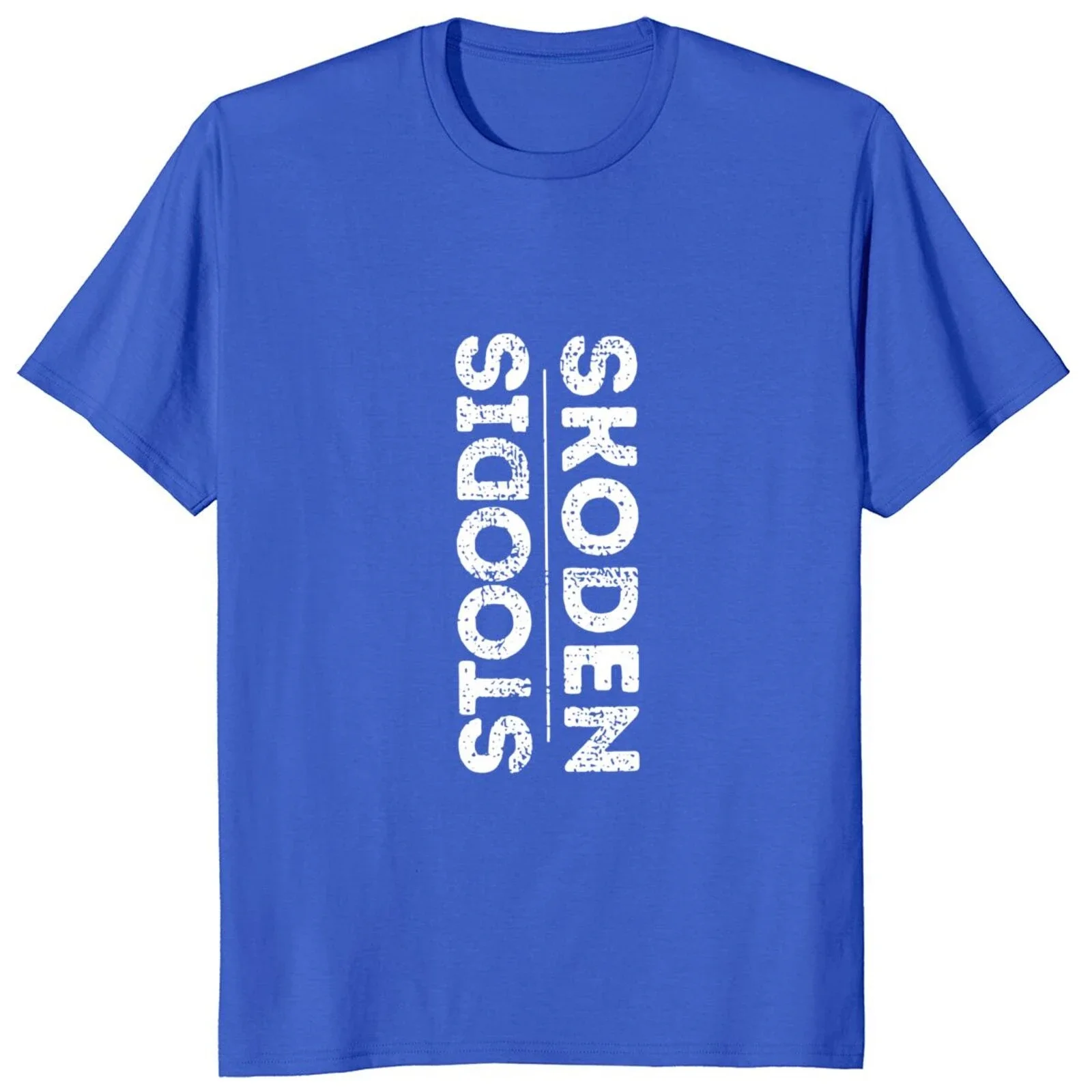 Stoodis And Skoden T Shirt Funny Slang Meme Trend Humor Short Sleeve 100% Cotton Unisex Casual O-neck Men Women T-shirt EU Size