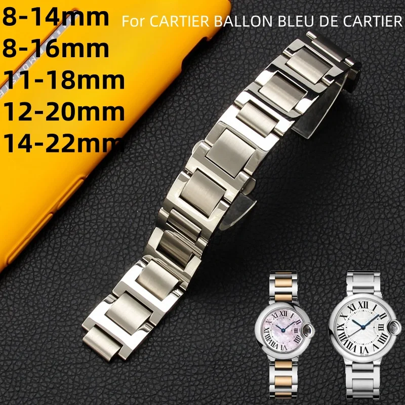 

8-14mm 8-16mm 11-18mm 12-20mm 14-22mm Stainless steel strap Butterfly Folding Buckle Bracelet for CARTIER BALLON BLEU DE CARTIER