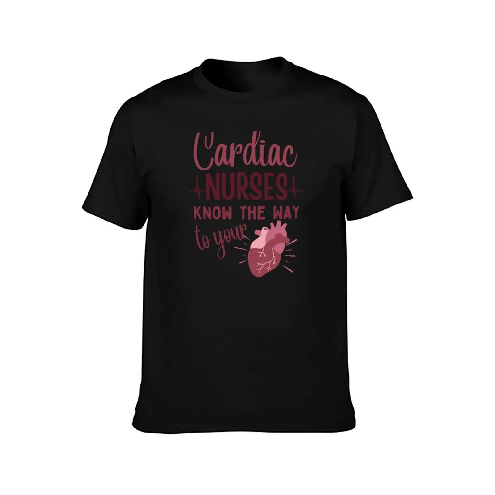 Cardiac Nurses Know The Way To Your Heart Cardiology Nurses Nurse Typographic Cardiac Nursing T-Shirt