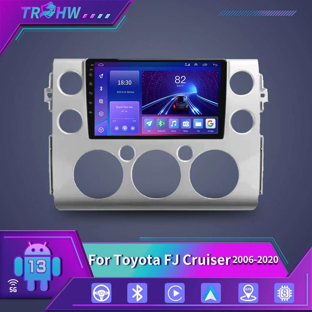 

For Toyota FJ Cruiser J15 2006 - 2020 Multimedia Navigation Car Radio Multimedia Video Player Navigation GPS Android 13