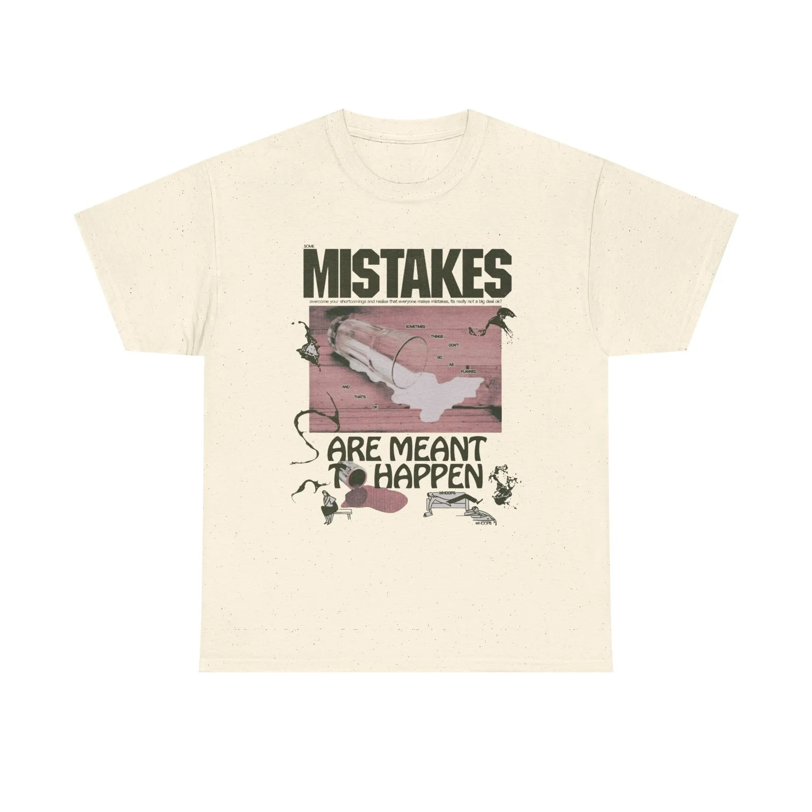 Mistakes Are Meant Made To Happen Graphic T Shirt Unisex Gift AMERICAN VINTAGE