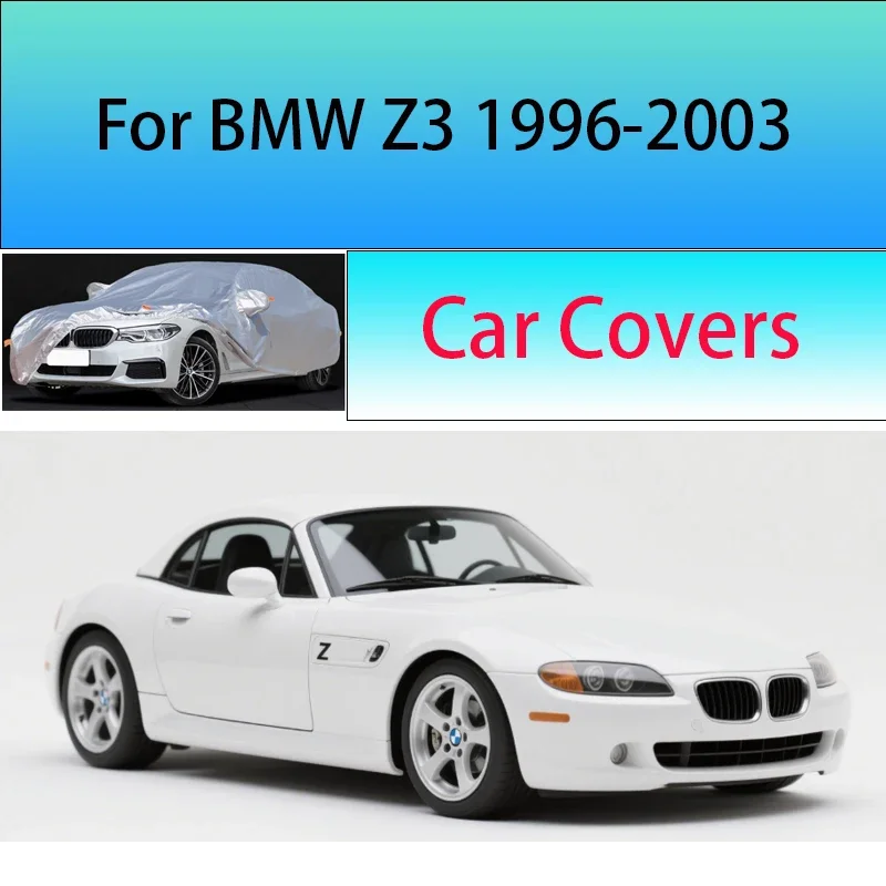 

Для BMW Z3 1996-2003 автомобильный чехол уличный солнцезащитный козырек от дождя, снега, пыли, морозостойкий анти-УФ-защитный чехол, защита автомобиля