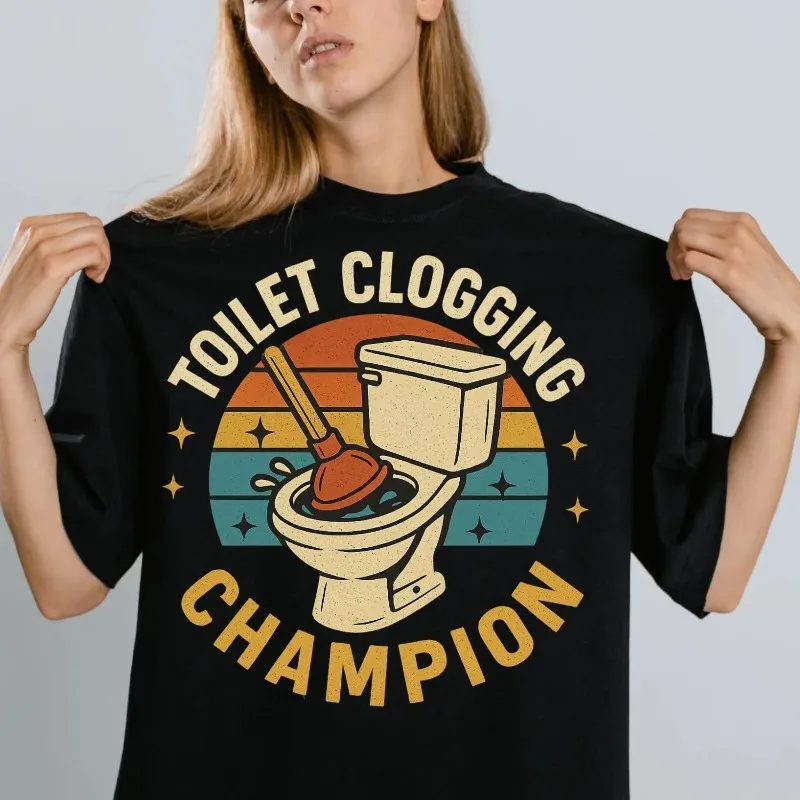 Funny Toilet Clogging Champion T-Shirt for Plumber Gift Retro Bathroom Humor Tee Gag Gift Idea for Men Women Shirt