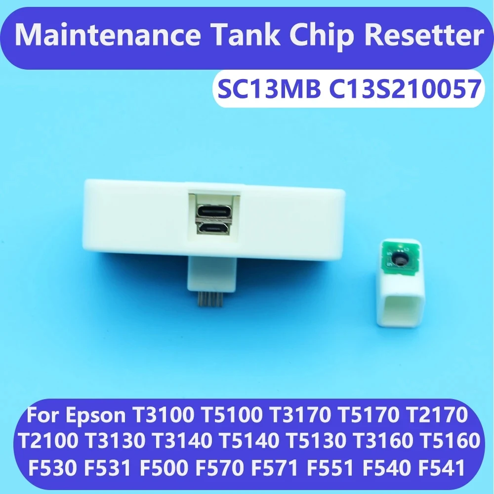 Imagem -04 - Chip do Tanque do Cartucho da Manutenção Restaurou para Epson Sc13mb F570 T3170 T5170 F571 F500 T2100 T3100 T5100 T2170 C13s210057