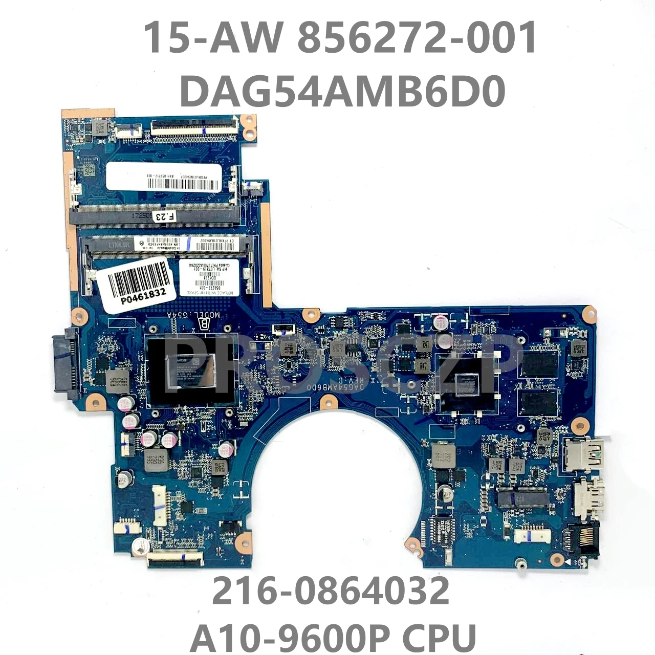 

856272-001 859717-001 L07319-001 DAG54AMB6D0 For HP 15-AW 15-AU Laptop Motherboard With A10-9600P CPU 216-0864032 100% Tested OK