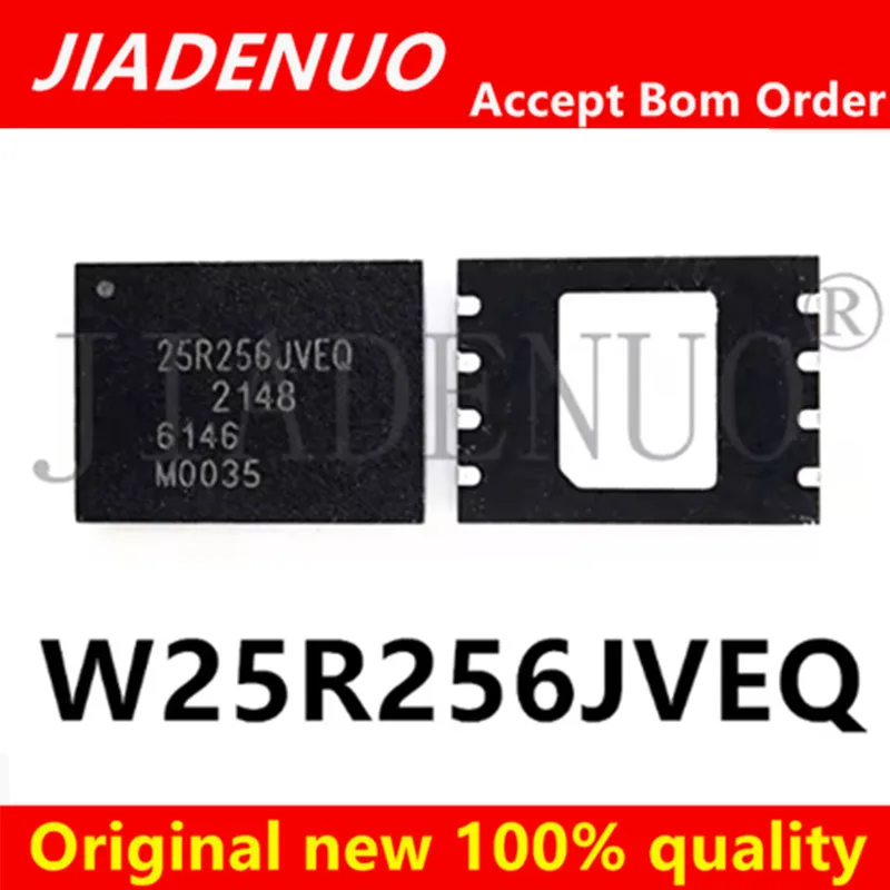 100% Original New W25R256JVEQ 25R256JVEQ W25R256JVEIN 25R256JVEN WSON-8 Chipset