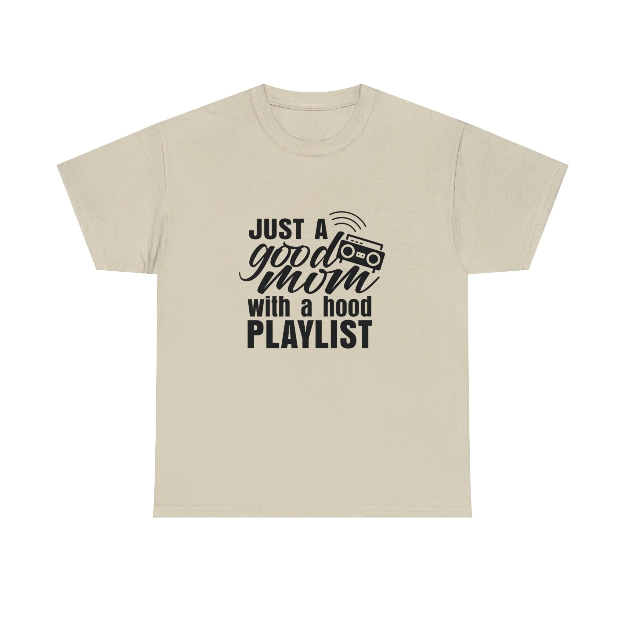 Good Mom Hood Playlist T Shirt