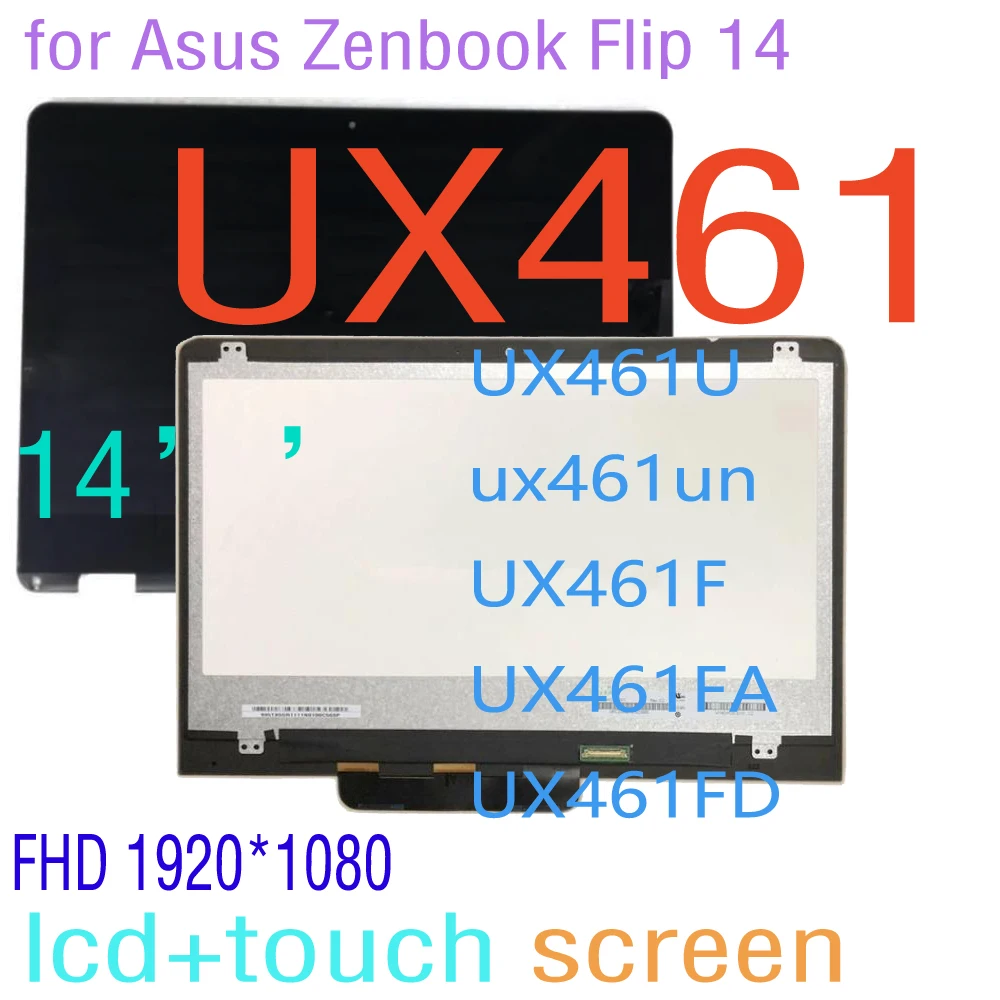 

14" FHD LCD for Asus Zenbook Flip 14 UX461 UX461U ux461un UX461F UX461FA UX461FD LCD Display Touch Screen Digitizer Assembly