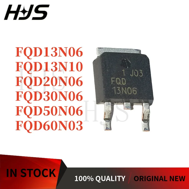 10PCS FQD13N06 13N06 FQD20N06 20N06 FQD30N06 30N06 FQD50N06 50N06 FQD60N03 60N03 FQD13N10 13N10 TO-252 MOSFET Brand New In Stock