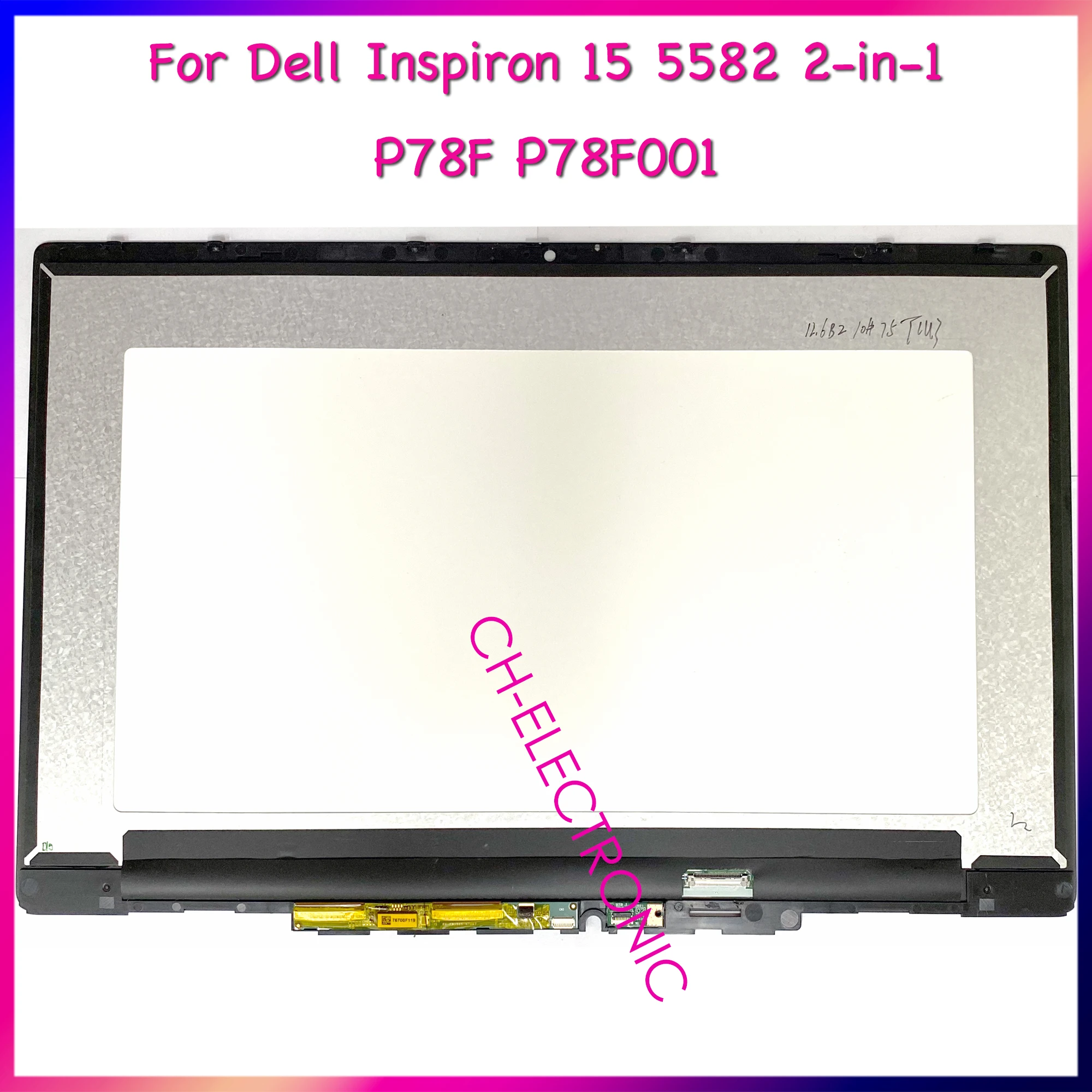 

15.6" FHD For Dell Inspiron 15 5582 2-in-1 P78F P78F001 0PNG8M LCD Touch Screen Digitizer Laptop Replacement Assembly With Frame