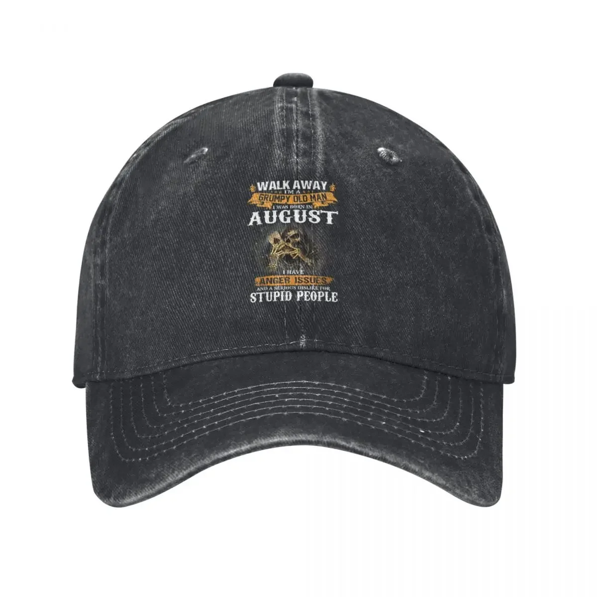 Walk Away Im A Grumpy old man I Was born in August Baseball Cap Cosplay Military Tactical Cap Trucker Cap Golf Women Men's